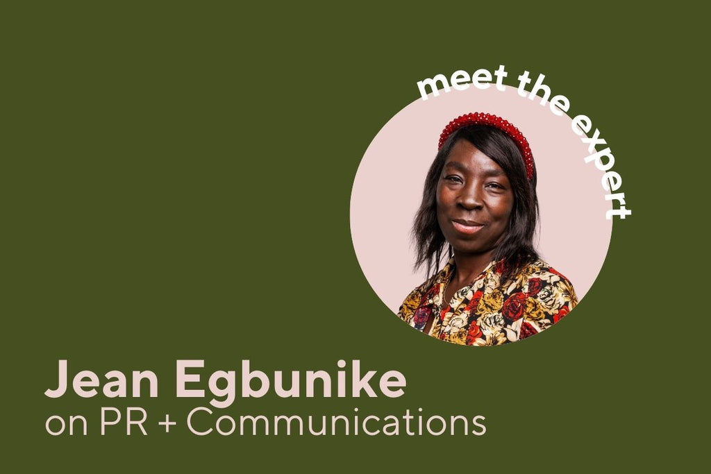 Meet the expert - Jean Egbunike on PR + Communications