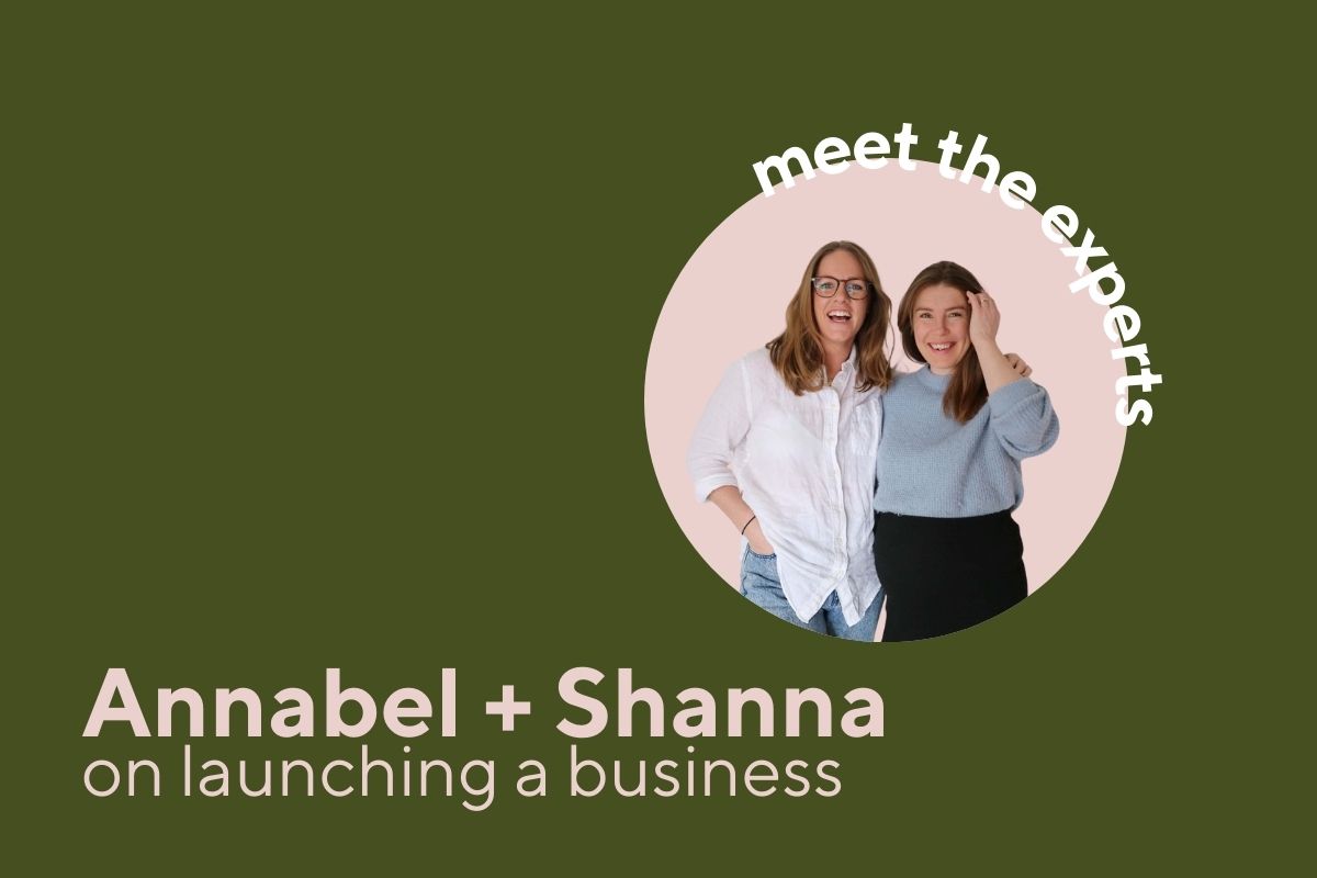 Rencontrez les experts - Annabel + Shanna sur le lancement d'une entreprise